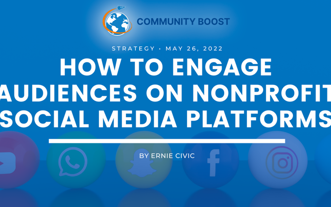 How to Engage Audiences on Each Non-Profit Social Media Platform